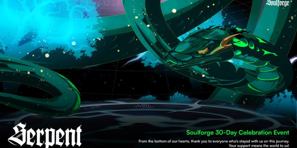 1st Month Celebration of Soulforge: OmegaSerpent